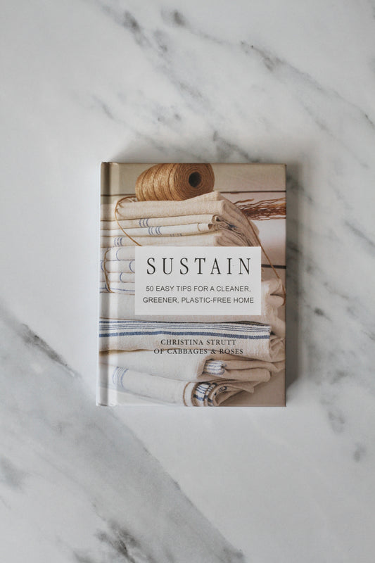 Sustain book with tips on how to live a greener life by Christina Strutt of Cabbages and Roses